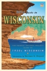The WPA Guide to Wisconsin: The Federal Writers' Project Guide to 1930s Wisconsin By Federal Writers Project, Norman K. Risjord (Introduction by) Cover Image