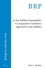 Is the Sublime Sustainable? a Comparative Aesthetics Approach to the Sublime By Peter L. Doebler Cover Image