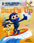 Surf's Up!: An Acorn Book (Moby Shinobi and Toby, Too! #1) (Library Edition) (Moby Shinobi and Toby Too! #1) Cover Image