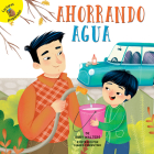 Ahorrando Agua: Saving Water (I Help My Friends) Cover Image