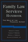 Family Law Services Handbook: The Role of the Financial Expert Cover Image