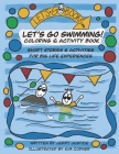 Let's Go Swimming!: Short stories & activities for big life experiences By Kim Codner (Illustrator), Jerry Justice Cover Image