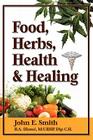 Foods, Herbs, Health and Healing Cover Image