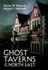 Ghost Taverns of the North East Cover Image