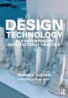 Design Technology in Contemporary Architectural Practice Cover Image