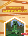 Minecraft Survival Mode: Unofficial Gamer Guide By Zelda Wagner Cover Image