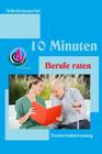 10 Minuten Berufe raten: Arbeitsmaterial zur Seniorenbetreuung By Denis Geier Cover Image