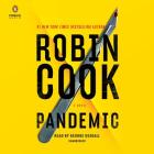 Pandemic (A Medical Thriller) By Robin Cook, George Guidall (Read by) Cover Image