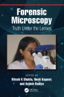 Forensic Microscopy: Truth Under the Lenses By Neeti Kapoor (Editor), Ashish Badiye (Editor), Ritesh K. Shukla (Editor) Cover Image