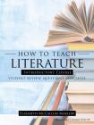 How to Teach Literature Introductory Course: Student Review Questions and Tests Cover Image