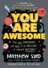 You Are Awesome: Find your confidence and dare to be brilliant at (almost) anything Cover Image