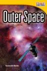 Outer Space (Library Bound) (Early Fluent Plus) (Time for Kids Nonfiction Readers: Level 2.6) Cover Image
