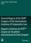 General Reports of the Xviiith Congress of the International Academy of Comparative Law/Rapports Généraux Du Xviiième Congrès de l'Académie Internatio By Karen B. Brown (Editor), David V. Snyder (Editor) Cover Image