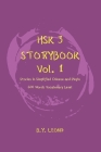 HSK 3 Storybook Vol 1: Stories in Simplified Chinese and Pinyin, 600 Word Vocabulary Level Cover Image