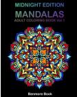 Midnight Edition Mandala: Adult Coloring Book 50 Mandala Images Stress Management Coloring Book For Relaxation, Meditation, Happiness and Relief By Benmore Book Cover Image