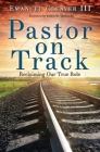 Pastor on Track: Reclaiming Our True Role By Emanuel Cleaver Cover Image