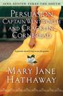 Persuasion, Captain Wentworth and Cracklin' Cornbread (Jane Austen Takes the South #3) By Mary  Jane Hathaway Cover Image