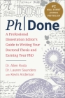 PhDone: A Professional Dissertation Editor's Guide to Writing Your Doctoral Thesis and Earning Your PhD Cover Image