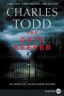 The Gate Keeper: An Inspector Ian Rutledge Mystery (Inspector Ian Rutledge Mysteries #20) Cover Image
