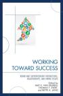 Working Toward Success: Board and Superintendent Interactions, Relationships, and Hiring Issues By Amy E. Van Deuren (Editor), Thomas F. Evert (Editor), Bette A. Lang (Editor) Cover Image