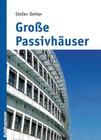 Große Passivhäuser By Stefan Oehler Cover Image
