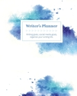 Writer's Planner: Writing Goals, Social Media Goals, Organize Your Writing Life in blues & purples: Writing Goals, Social Media Goals, Cover Image