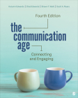 The Communication Age: Connecting and Engaging By Autumn Edwards, Chad C. Edwards, Shawn T. Wahl Cover Image