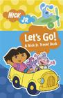 Let's Go!: A Nick Jr. Travel Deck By Nickelodeon Cover Image