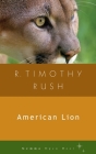 American Lion (Gemma Open Door) By R. Timothy Rush Cover Image