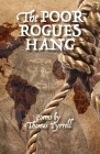 The Poor Rogues Hang By Thomas Tyrrell Cover Image