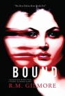 Bound (Dylan Hart #5) By R. M. Gilmore Cover Image