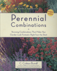 Perennial Combinations: Stunning Combinations That Make Your Garden Look Fantastic Right from the Start By C. Colston Burrell Cover Image