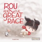 Rou and the Great Race By Pam Fong, Pam Fong (Illustrator) Cover Image