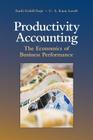 Productivity Accounting: The Economics of Business Performance By Emili Grifell-Tatjé, C. A. Knox Lovell Cover Image