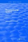 Electrical Energy Systems: Second Edition By Mohamed E. El-Hawary Cover Image