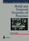 Modal and Temporal Properties of Processes (Texts in Computer Science) Cover Image