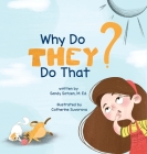 Why Do They Do That? By Sandy Sotzen, Catherine Suvorova (Illustrator), Yip Jar Design (Designed by) Cover Image