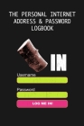 Login and Private Information Keeper: The Personal Internet Address & Password Logbook Cover Image