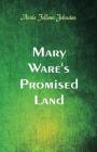 Mary Ware's Promised Land By Annie Fellows Johnston Cover Image