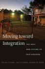 Moving Toward Integration: The Past and Future of Fair Housing Cover Image