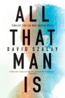 All That Man Is: A Novel By David Szalay Cover Image