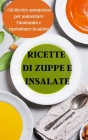 Ricette Di Zuppe E Insalate Cover Image