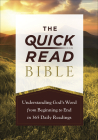 The Quick-Read Bible: Understanding God's Word from Beginning to End in 365 Daily Readings Cover Image