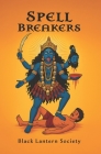 Spell-Breakers By Black Lantern Society Cover Image