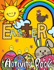 Easter Activity Book for Kids By Zazuleac World, Elizabeth Victoria Zazuleac, Eleanor Anna Zazuleac Cover Image