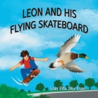 Leon and His Flying Skateboard Cover Image