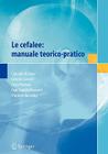 Le Cefalee: Manuale Teorico-Pratico By Gennaro Bussone (Editor), Gerardo Casucci (Editor), Fabio Frediani (Editor) Cover Image
