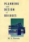 Planning and Design of Bridges By M. S. Troitsky Cover Image