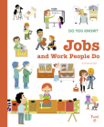Do You Know?: Jobs and Work People Do By Émile Gorostis Cover Image