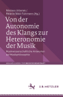 Von Der Autonomie Des Klangs Zur Heteronomie Der Musik: Musikwissenschaftliche Antworten Auf Musikphilosophie Cover Image